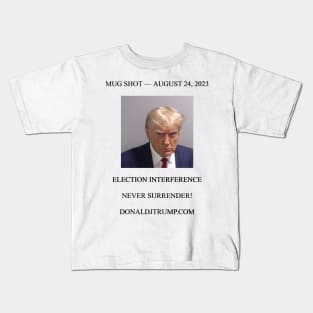 Never Surrender! - Donald Trump Mugshot Kids T-Shirt